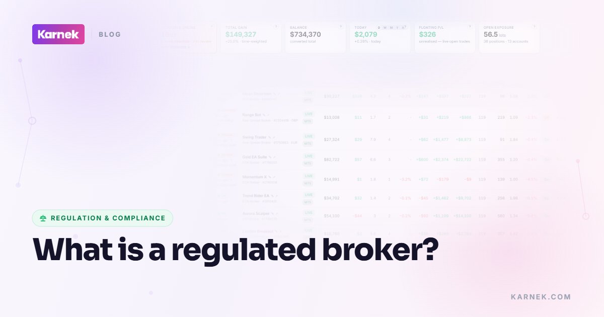 What is a regulated broker?