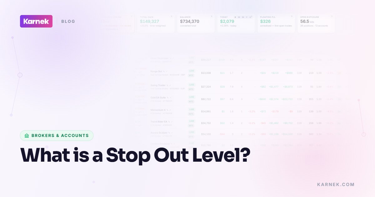 What is a Stop Out Level?