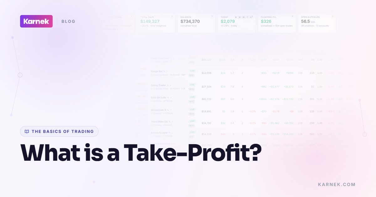 What is a Take-Profit?