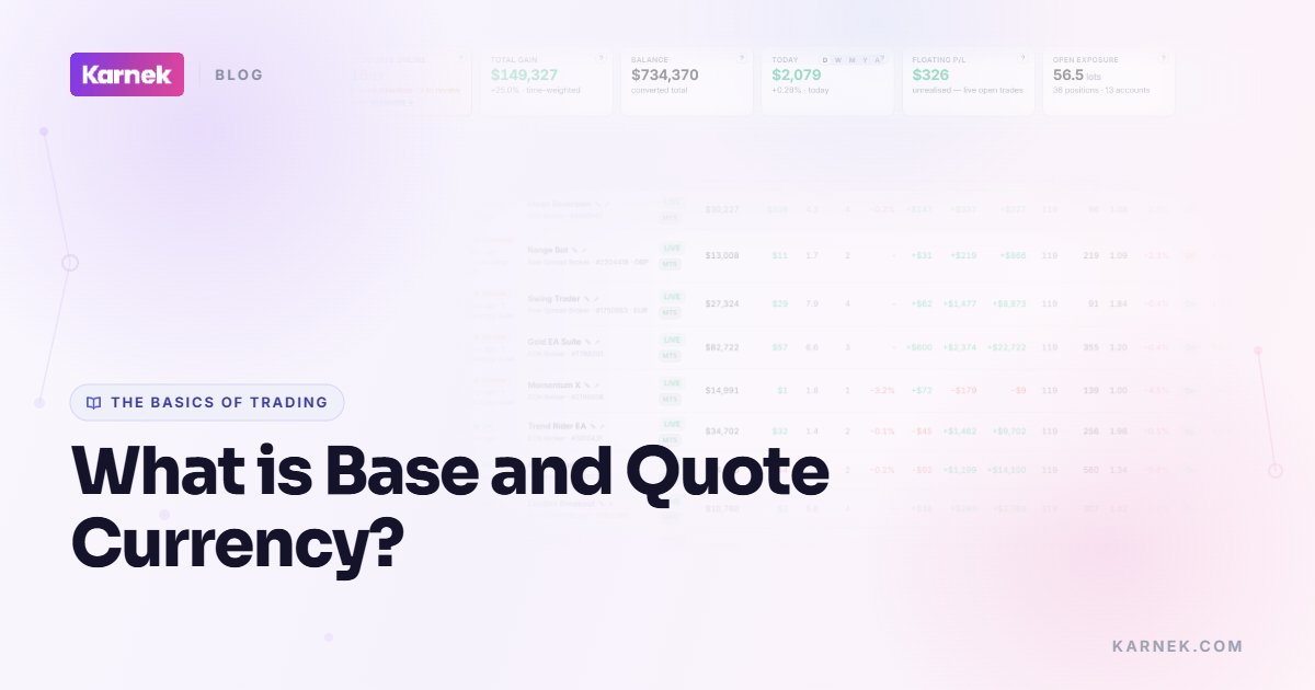 What is Base and Quote Currency?