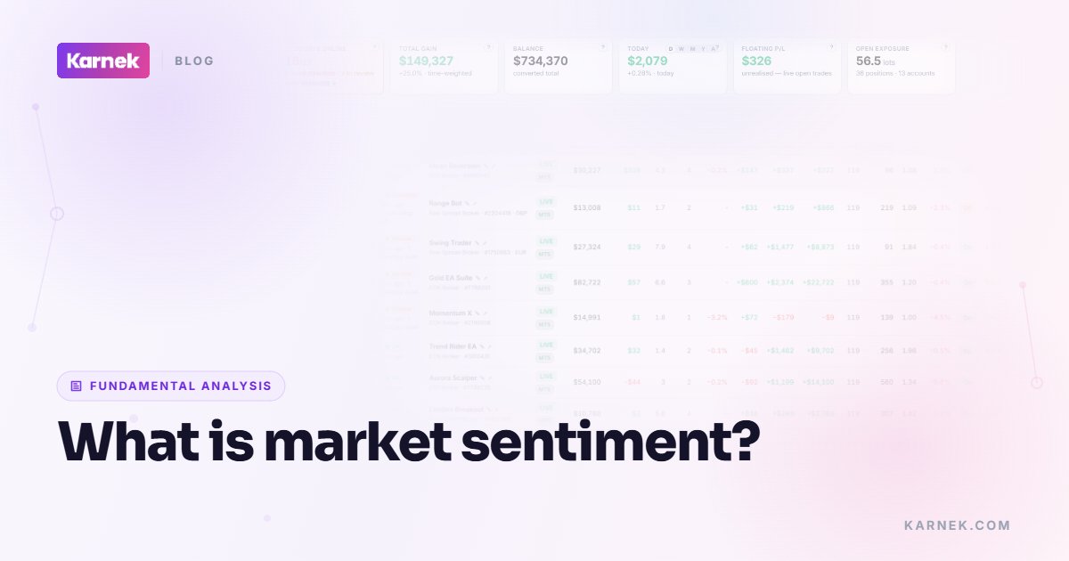 What is market sentiment?