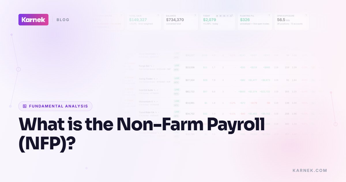What is the Non-Farm Payroll (NFP)?